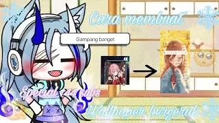 •|| Tutorial membuat wallpaper bergerak||•