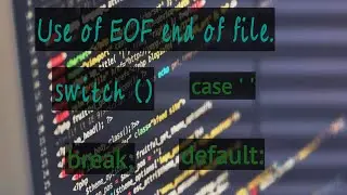 Use of EOF in c language || switch statement || case || break in c language programming