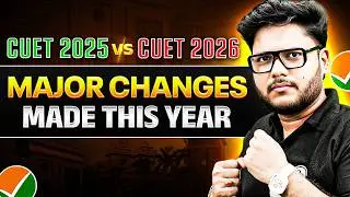 CUET 2026 Latest Update 😰|Major Changes You Must Know!😳|Detailed  CUET 2025 VS CUET 2026 Comparison