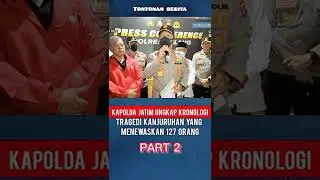 Kapolda jatim ungkap kronologi lengkap kerusuhan di kanjuruhan malang,part 2 