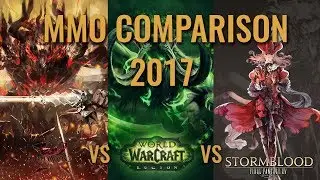 MMO Comparison 2017 (GW2, WOW, FFXIV)