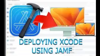 Deploying XCode using JAMF (Quick and EASY) - #8