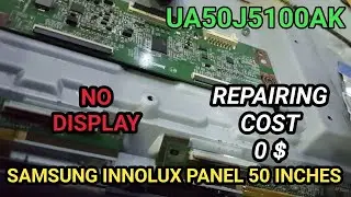 Samsung Innolux panel 50 Inches has no display UA50J5100AK