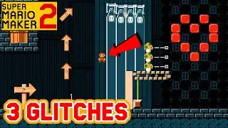 3 Glitches/Weird Mechanics in Super Mario Maker 2
