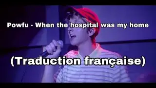 Powfu - The hospital was my home (traduction française)