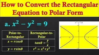 How to Convert the Rectangular Equation to Polar Form - Part a