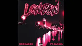 Booka600 & Gunna - London