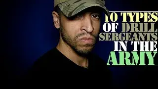 10 Types of Drill Sergeants in the Army!