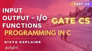24 Input and Output Functions in C | Master printf and scanf | GATE C Programming