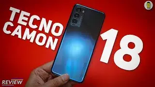 Tecno Camon 18 Review: Does It Deliver?