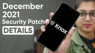 Samsung December 2021 security patch details!