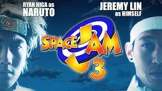 Space Jam 3: Anime Edition! (ft. Jeremy Lin)