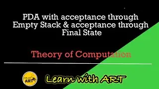PDA with acceptance through Empty Stack & acceptance through Final State