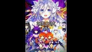 Date A Live vs Error 404 Sans | Request Series
