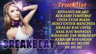 BREAKBEAT 2019 KENANGLAH AKU - BIDADARI TAK BERSAYAP LAGU INDO PALING ENAK DI DENGAR