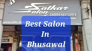 @satkarsalon3476 Best UniSex Salon In Bhusawal #minivlog