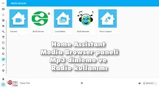 Home Assistant Media Browser paneli mp3 dinleme ve radio kullanımı