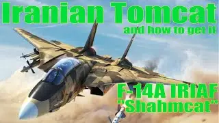 How to Get your F-14A IRIAF 'Shahmcat' in War Thunder - War Thunder Persian Tomcat Event 2024