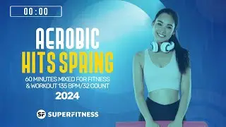Aerobic Hits Spring 2024 (135 bpm/32 count)