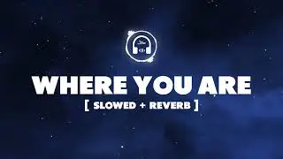 'Where You Are'  *Vocals only [Slowed + Reverb] (Nasheed background) Soundtrack 