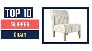 10 Best Slipper Chair (Buying Guide) 2022