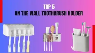 "Organize Your Bathroom with an On the Wall Toothbrush Holder"
