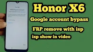 honor x6 vne-lx2 frp bypass | how to remove frp honor x6 | 