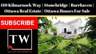 410 Kilmarnock Way | Stonebridge | Barrhaven | Ottawa Real Estate | Ottawa Houses For Sale