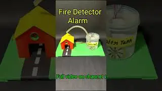 How to make fire detector alarm project #shortvideo #shorts #project #scienceproject #short