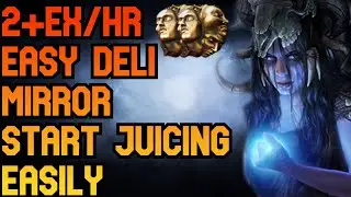 3.15 POE 2+ EX/hr Lex Ejoris Delirium Mirror Farming - Easy deli farming before Tropical Island