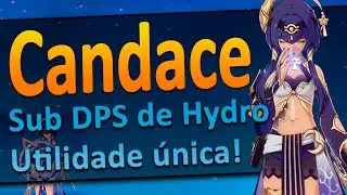 Entendendo a Candace - Guia Completo [Genshin Impact]