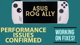 Asus ROG Ally BIOS performance issues CONFIRMED | FIXES INCOMING!