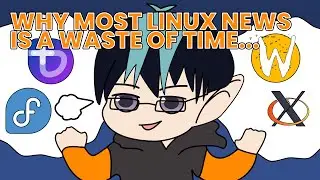 Why Does Linux Have So Much Drama?!