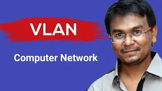 VLAN Computer Network Bangla || Virtual LAN || Virtual Local Area Network || Networking