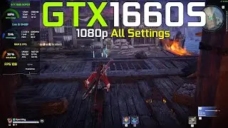 Naraka: Bladepoint : GTX 1660 SUPER - 1080p All Settings