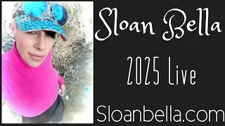 Sloan Bella Live! JAN 9th