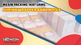 Mesin Shrink Pengemas Uang Kertas Bank Notes