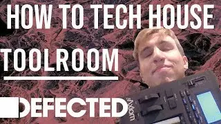 Making A Defected & Toolroom Style Tech House Template From Scratch [+Template]