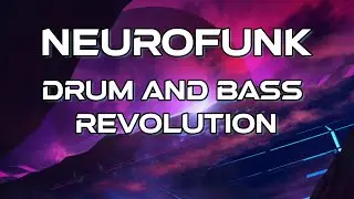 Neurofunk Revolution