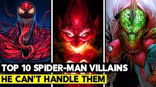 Top 10 Strongest Spider-Man Villains! You Don't Know How Powerful They Really Are