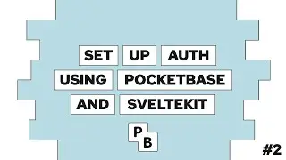 Setup Authentication and Authorization using SvelteKit and Pocketbase