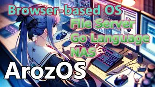 Complete Guide to Installing ArozOS - Multi-Platform Web-Based OS