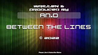 Between The Lines. Original By An.D