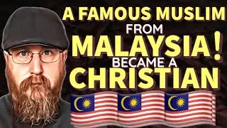A Famous Malaysian Muslim Leaves Islam For Jesus