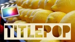 Title Pop - 50 Animated Final Cut Pro X Titles