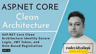 ASP.NET Core Clean Architecture Identity Secure Login, JWT Token, and Role-Based | Part 35