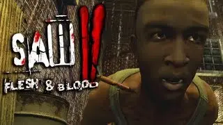 Saw II: Flesh & Blood [Part 2] - I'm an Idiot