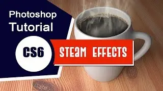 Photoshop Tutorial CS6 | How to Create Steam in Photoshop