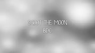 BDC- Shoot The Moon lyrics [Eng. | Rom. | Han.]