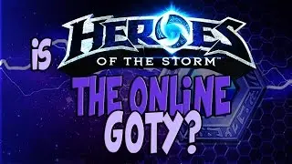 Is Heroes of the Storm the Online Game of the Year?